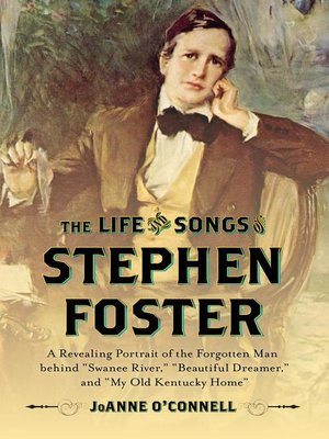 cover image of The Life and Songs of Stephen Foster